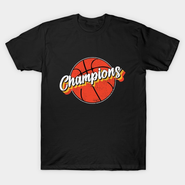 basketball champions T-Shirt by ArtStopCreative